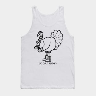 Go Cold Turkey Tank Top